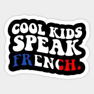 Cool kids speak French Sticker